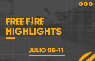 Free Fire | Highlights – 05 al 11 de Julio.